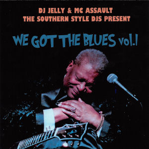 We Got The Blues vol.1